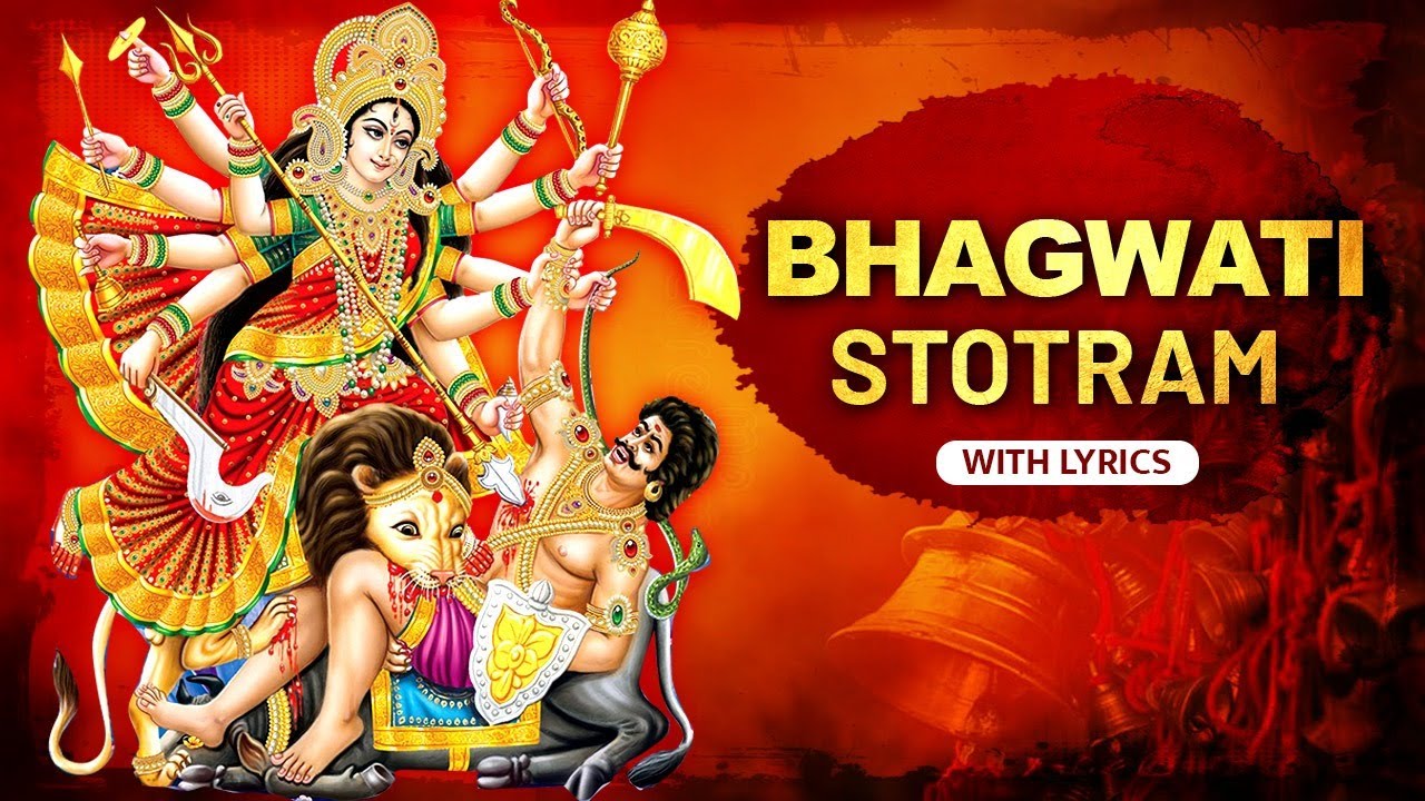 Bhagwati Stotram With Lyrics     Goddess Bhagwati Chant  Rajshri Soul