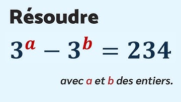 RÉSOUDRE 3ª − 3ᵇ = 234 - OLYMPIADES de mathématiques