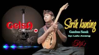 Sirih kuning || gambus Sasak by: Lalu Aweng