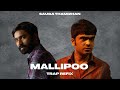 Mallipoo trap remix  sauga thamizhan  a r rahman