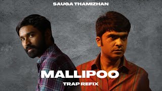 Mallipoo Trap Remix | Sauga Thamizhan | A. R. Rahman