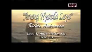 Rickie Andrewson _ Anang Nyanda Laya