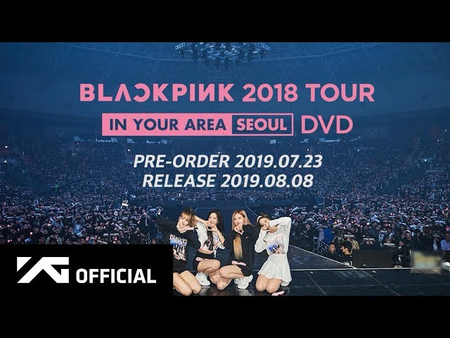 BLACKPINK 2018 IN YOUR AREA   SEOUL　DVD