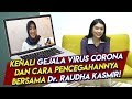 Q&amp;A GEJALA CORONA BERSAMA Dr. RAUDHA KASMIR! CEGAH COVID - 19 BERSAMA CARLA YULES #2