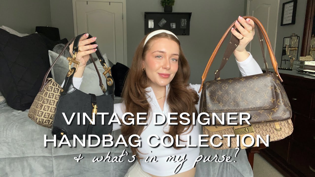 VINTAGE DESIGNER HANDBAG COLLECTION & WHAT'S IN MY PURSE? 