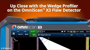 Up Close with the Wedge Profiler on the OmniScan™ X3 Flaw Detector