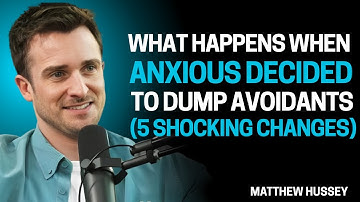 5 Shocking Changes When Anxious Finally Dumps Avoidant | Matthew Hussey