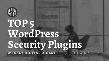 Top 5 Wordpress Security Plugins - FlipToDigital