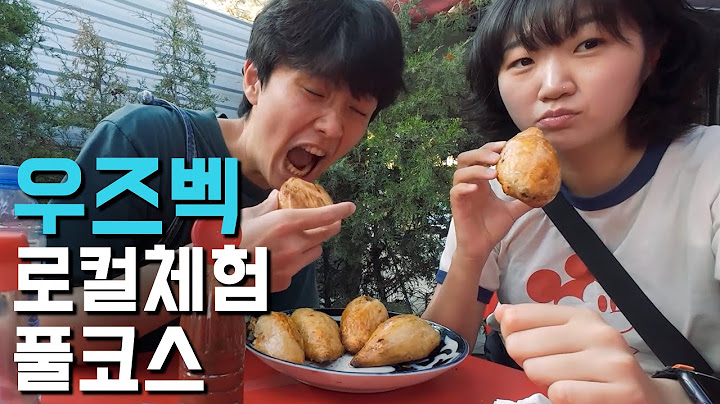 타슈켄트 로컬 체험기 (삼사, 초르수시장, 지하철) - 우즈베키스탄 여행 (1)