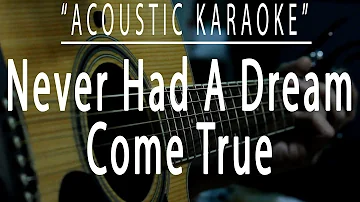 Never had a dream come true - S Club 7 (Acoustic karaoke)