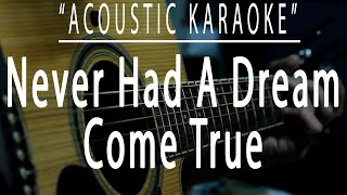 Never had a dream come true - S Club 7 (Acoustic karaoke)