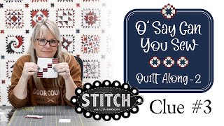 Clue #3 | O' Say Can You Sew II Quilt-Along | Lisa Bongean | Primitive Gatherings