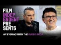An Evening with THE RUSSO BROS. | Film Independent Presents
