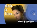 Marife de Triana - Frasquita Romero (con letra - lyrics video)