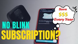 Can You Use a Blink Camera Without Subscription?