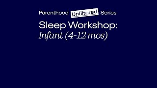 Webinar Recap 🎥 Infant Sleep Workshop