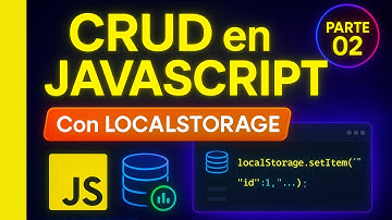 COMO HACER UN CRUD EN JAVASCRIPT CON LOCALSTORAGE || PARTE 02 || YAMDEVS