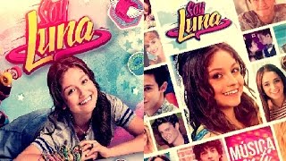 Soy Luna - Mi Clasificación : Canciones - Primera Temporada