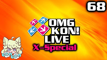 OMG KON! LIVE 68 - X-Special (feat. Con Con Giveaway!)