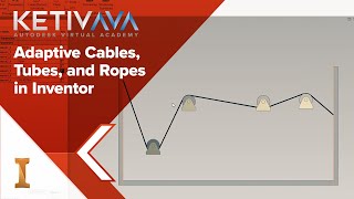 Adaptive Cables, Tubes, and Ropes in Inventor | Autodesk Virtual Academy