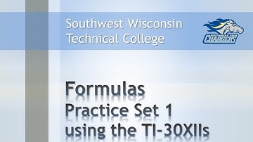 Math Review - Formulas Chapter Practice Set 1, "Math Notation & the TI-30XIIS Calculator".