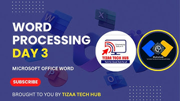Word Processing Session Day Three (3): The Basics Of Microsoft Office Word