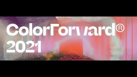 ColorForward 2021 presentation for Heimtextil Russia