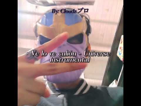Ve lo ve culión - Universe [Instrumental]