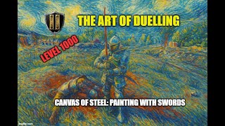The Art of Duelling. Chivalry 2 Duels LVL 1k Gameplay