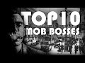 Top 10 Of The Most Powerful Mob Bosses Of All Time