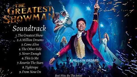 "THE GREATEST SHOWMAN SOUNDTRACK" | Hugh Jackman, Zac Efron, Michelle Williams, Keala Settle & MORE.