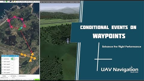 Conditional Events On Waypoints To Enhance UAS Flight Performance