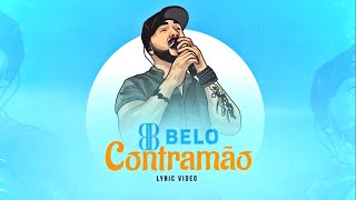 Belo - Contramão (Lyric Video)