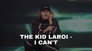 The Kid LAROI - I Can't (Unreleased Song) [Extended]