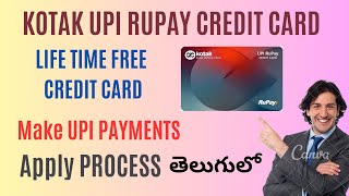 Apply In 2 Steps Kotak Upi Rupay Credit Card Telugu Life Time Free Card Detailed Explanation 2023