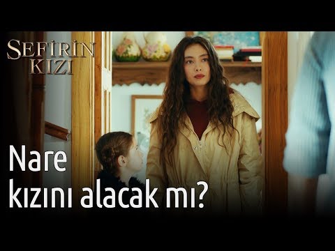 Sefirin Kızı 2. Bölüm - Nare Kızını Alacak mı?