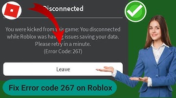 Roblox error code 267 || How to fix error code 267 roblox! #‎