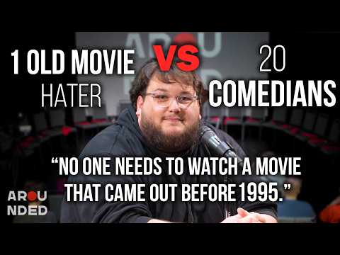 1 Old Movie Hater VS 20 Comedians | Arounded
