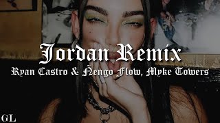 Ryan Castro & Ñengo Flow - Jordan Remix (Letra/Lyrics) ft. Myke Towers