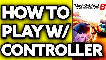 How To Play Asphalt 8 with Controller on PC (2025) - Step by Step