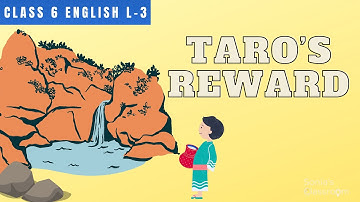 TARO’s REWARD | Hindi Summary | NCERT Class 6 English Honeysuckle | Lesson 3