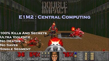 Doom Double Impact : Central Computing ( Ultra Violence 100% )