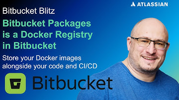 Store Docker images in Bitbucket with Bitbucket Packages | Bitbucket Blitz | Atlassian