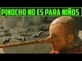 PINOCHO NO ES PARA NIÑOS - PINOCHO - RESUMEN EN 12 MINUTOS