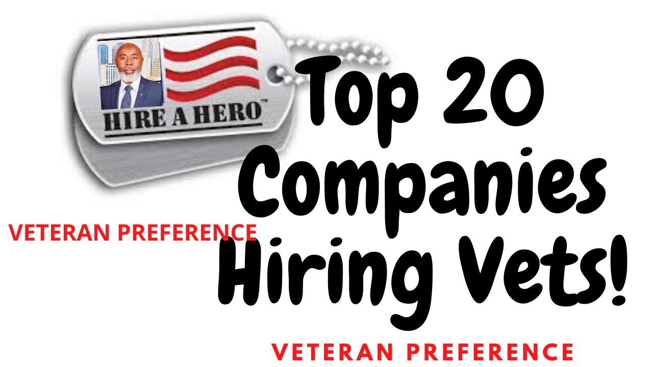 Top 20 Companies Hiring Veteran Veteran Preference YouTube