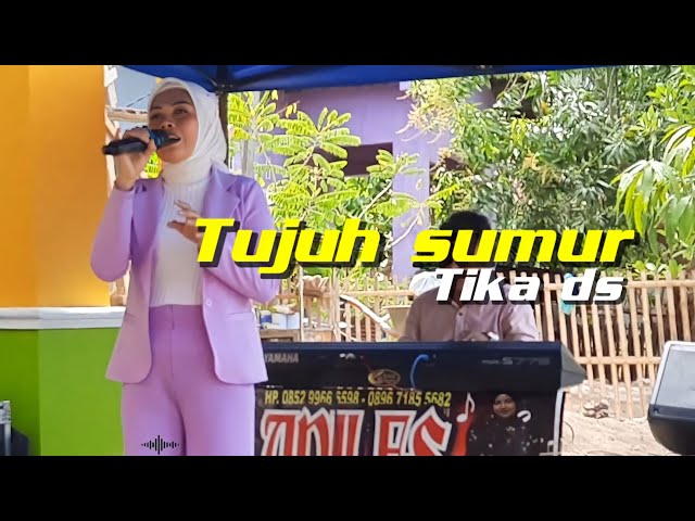 Tujuh sumur || Tika ds || live music Aniles entertainment class=