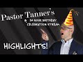 Pastor tanners 24 hour birt.ay stream highlights