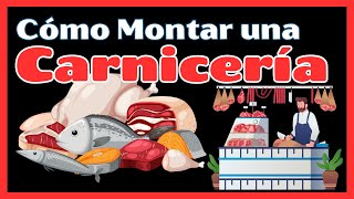 Pasos para montar una CARNICERÍA 🥩​ Negocio de CARNES 🥩​