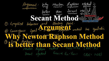 Why Newton-Raphson Method is Better than Secant Method | Numerical Methods Explained