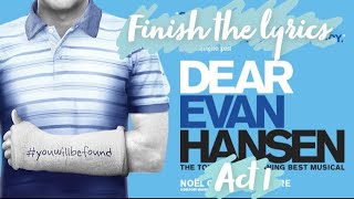 Finish the lyrics - Dear Evan Hansen